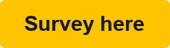 Survey here